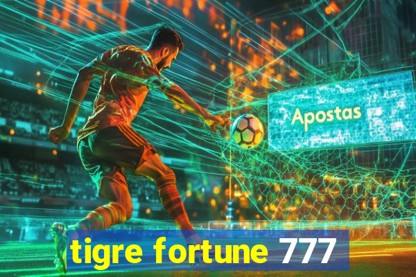 tigre fortune 777